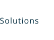 Solutions